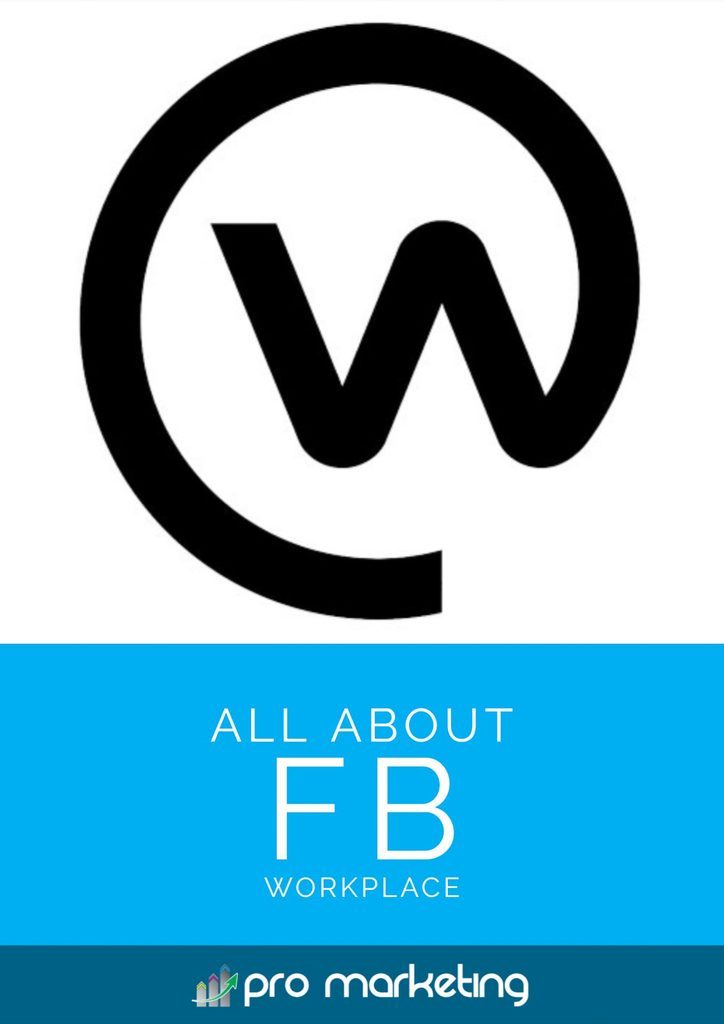 All About FB Workplace