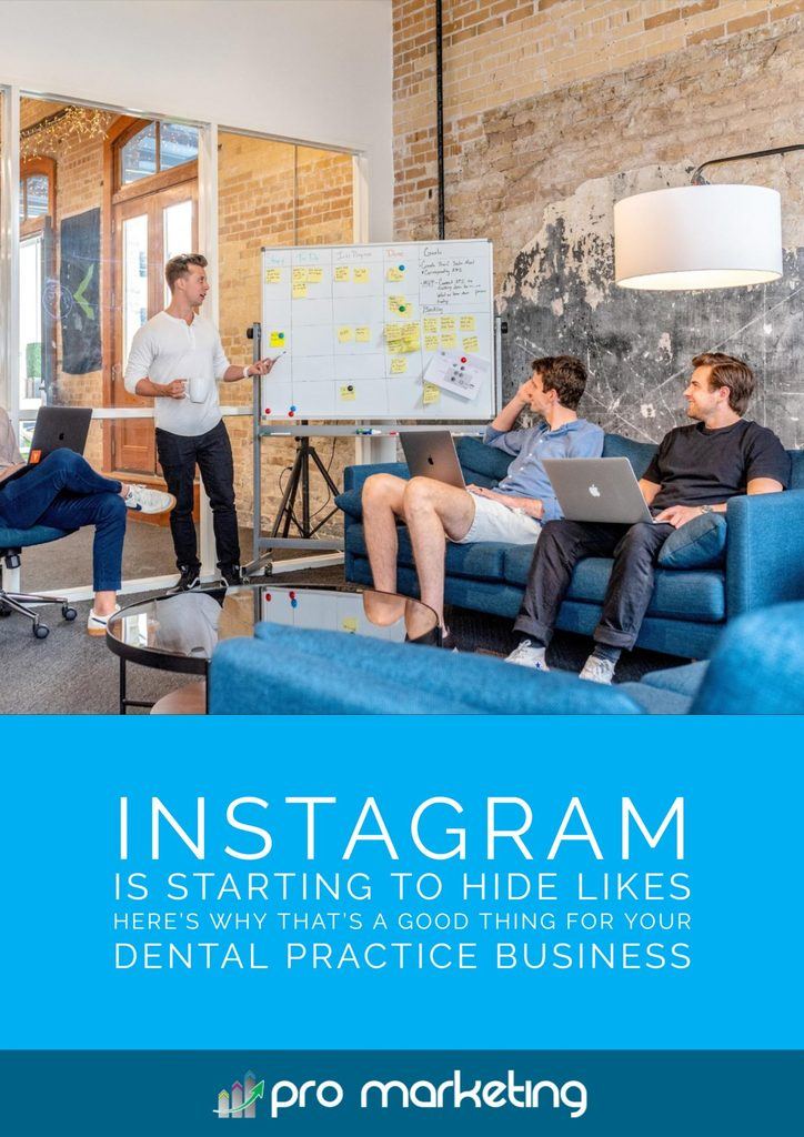 Instagram Is Starting To Hide Likes… Here’s Why That’s A Good Thing For Your Dental Practice Business
