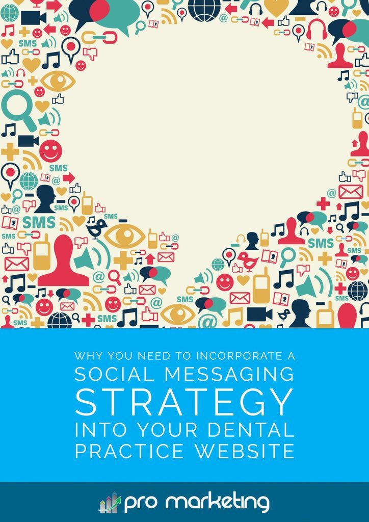 Why You Need To Incorporate A Social Messaging Strategy Into Your Dental Practice Website