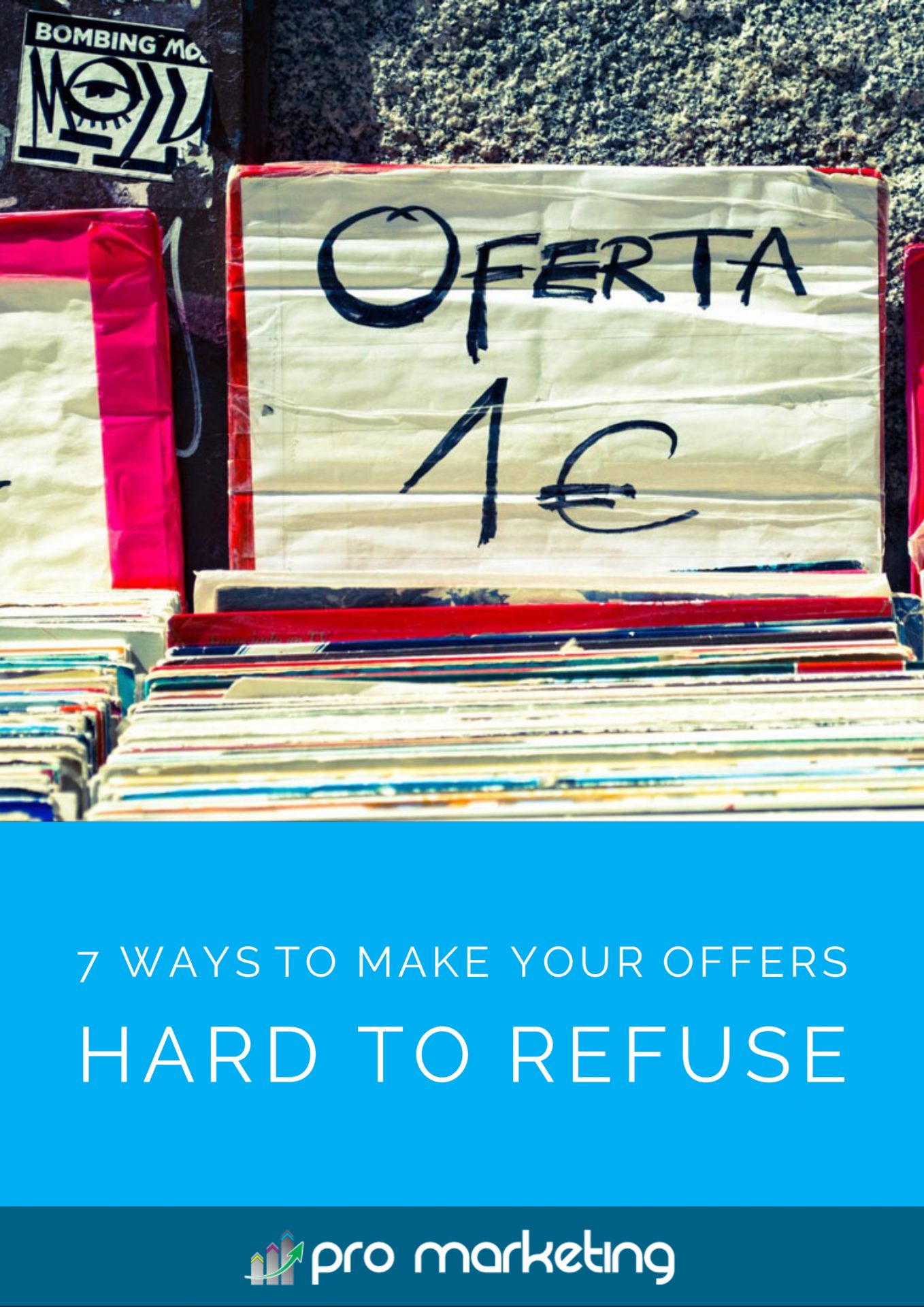 7 Ways to Make Your Offers Hard to Refuse