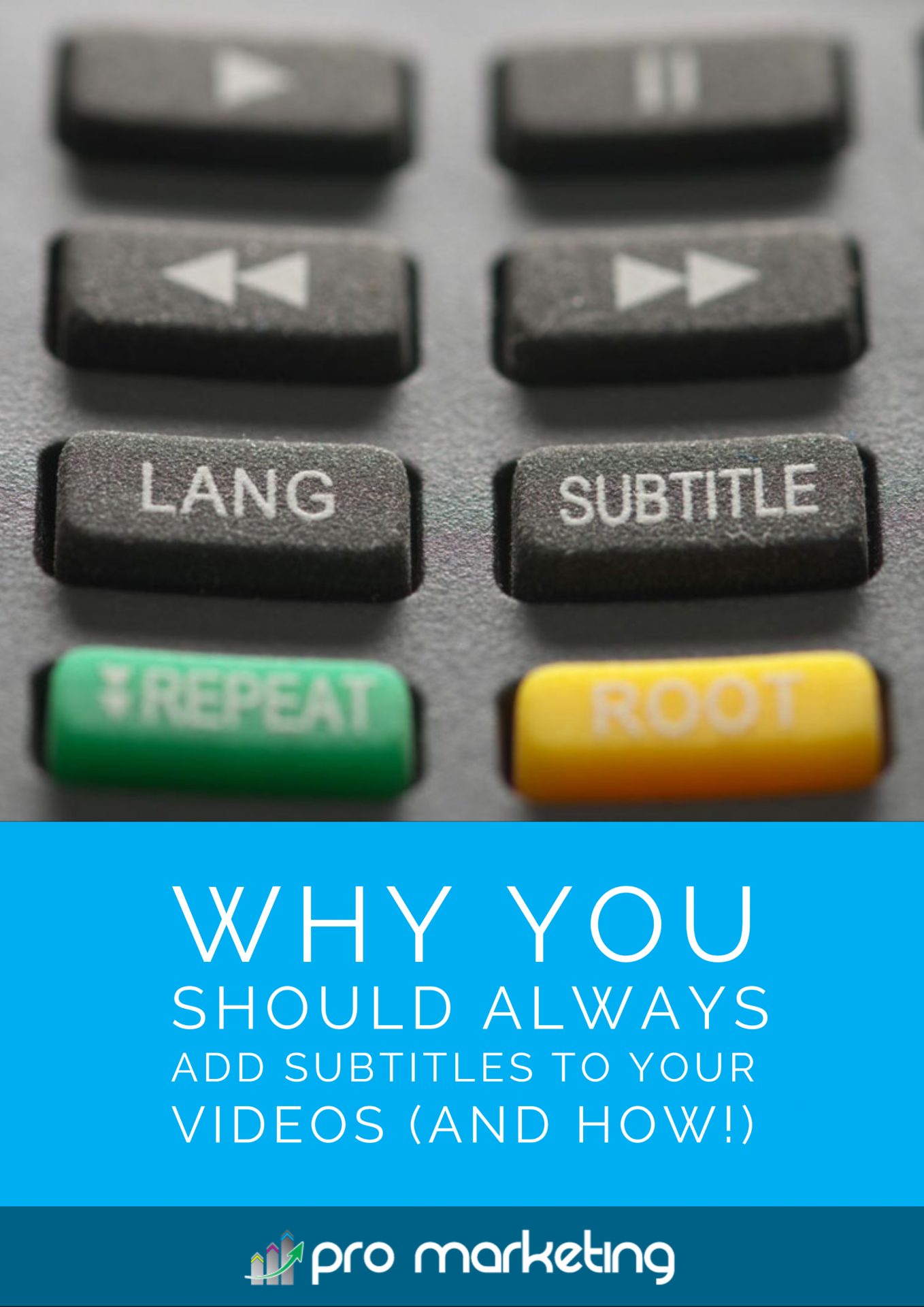 Why You Should Always Add Subtitles to your Videos (and How!)
